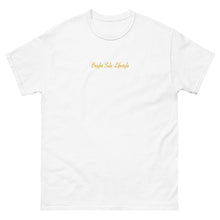 Load image into Gallery viewer, Look On the Bright Side |  T-Shirt